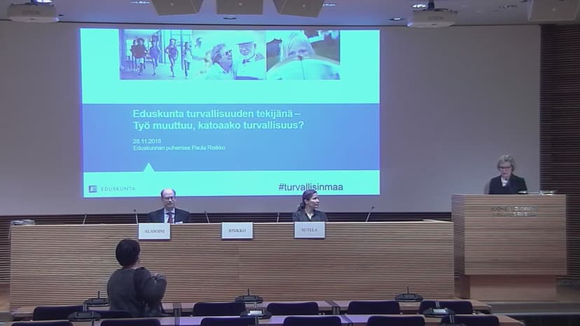 Eduskunta turvallisuuden tekijänä 8 (28.11.2018): Työ muuttuu, katoaako turvallisuus?